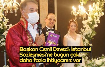 Başkan Cemil Deveci: İstanbul Sözleşmesi’ne bugün çok daha fazla ihtiyacımız var