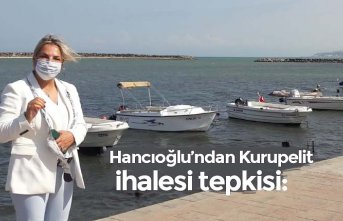 Hancıoğlu’ndan Kurupelit ihalesi tepkisi: