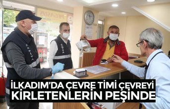 İLKADIM’DA ÇEVRE TİMİ ÇEVREYİ KİRLETENLERİN PEŞİNDE
