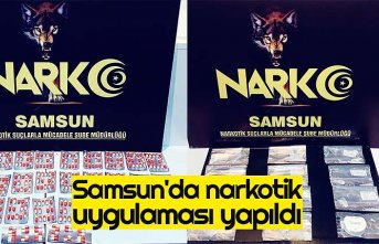 Samsun'da narkotik uygulaması yapıldı