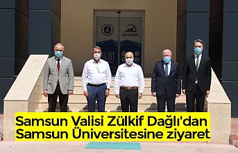 Samsun Valisi Zülkif Dağlı'dan Samsun Üniversitesine ziyaret
