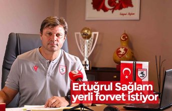 Samsunspor Teknik Direktörü Ertuğrul Sağlam yerli forvet istiyor