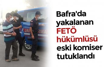 Bafra'da yakalanan FETÖ hükümlüsü eski komiser tutuklandı