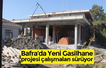 Bafra’da Yeni Gasilhane projesi çalışmaları sürüyor