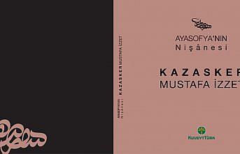 Kuveyt Türk’ten yeni eser: Ayasofya’nın Nişânesi-Kazasker Mustafa İzzet