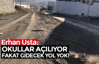 OKULLAR AÇILIYOR FAKAT GİDECEK YOL YOK!