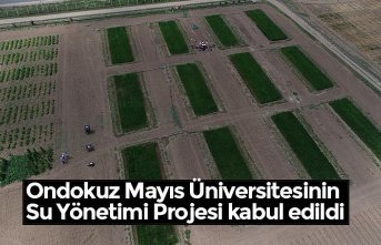 Ondokuz Mayıs Üniversitesinin Su Yönetimi Projesi kabul edildi