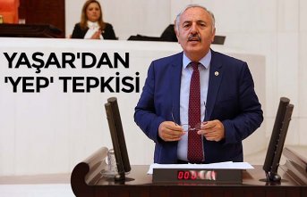 YAŞAR'DAN 'YEP' TEPKİSİ