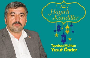 YUSUF ÖNDER'DEN KANDİL MESAJI