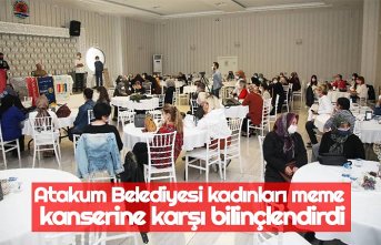 Atakum Belediyesi kadınları meme kanserine karşı bilinçlendirdi