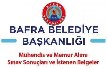 Mühendis ve Memur Alımı Sınav Sonuçları ve İstenen Belgeler