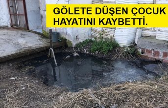 Bafra'da gölete düşen çocuk hayatını kaybetti
