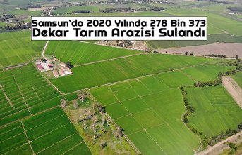 Samsun’da 2020 Yılında 278 Bin 373 Dekar Tarım Arazisi Sulandı