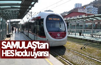 SAMULAŞ’tan HES kodu uyarısı