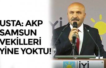 USTA: AKP SAMSUN MİLLETVEKİLLERİ YİNE YOKTU!