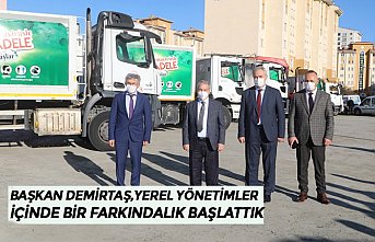BAŞKAN DEMİRTAŞ,YEREL YÖNETİMLER İÇİNDE BİR FARKINDALIK BAŞLATTIK