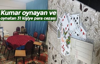 Kumar oynayan ve oynatan 31 kişiye para cezası