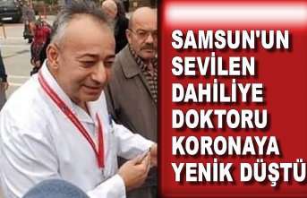 SAMSUN'UN SEVİLEN DAHİLİYE DOKTORU KORONAYA YENİK DÜŞTÜ
