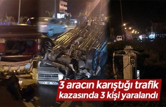 3 aracın karıştığı trafik kazasında 3 kişi yaralandı