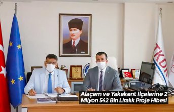 Alaçam ve Yakakent İlçelerine 2 Milyon 542 Bin Liralık Proje Hibesi