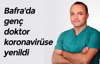 Bafra'da genç doktor koronavirüse yenildi