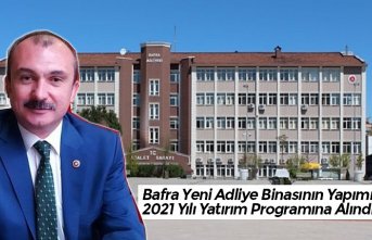 Bafra Yeni Adliye Binasının Yapımı 2021 Yılı Yatırım Programına Alındı