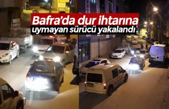 Bafra’da dur ihtarına uymayan sürücü yakalandı