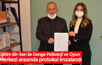 Eğitim Bir-Sen ile Denge Psikoloji ve Oyun Merkezi arasında protokol imzalandı