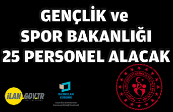 Gençlik ve Spor Bakanlığı 25 personel alacak