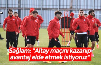 Sağlam: "Altay maçını kazanıp avantaj elde etmek istiyoruz"