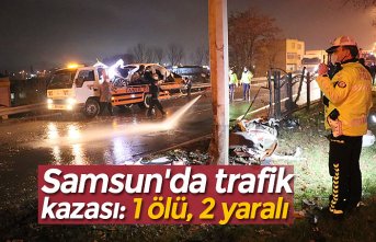 Samsun'da trafik kazası: 1 ölü, 2 yaralı