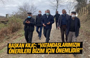 BAŞKAN KILIÇ:  “VATANDAŞLARIMIZIN ÖNERİLERİ BİZİM İÇİN ÖNEMLİDİR”