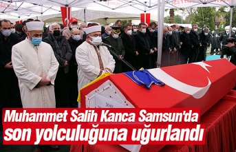 Muhammet Salih Kanca Samsun'da son yolculuğuna uğurlandı