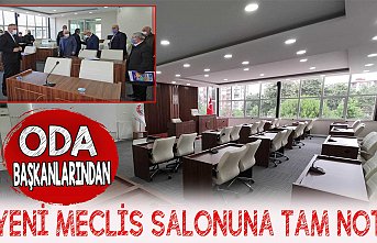 ODA BAŞKANLARINDAN YENİ MECLİS SALONUNA TAM NOT