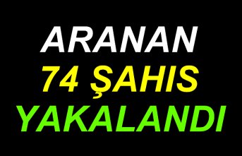 Samsun'da düzenlenen “şok uygulamada“ 74 aranan şahıs yakalandı