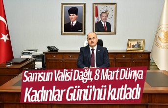 Samsun Valisi Dağlı, 8 Mart Dünya Kadınlar Günü'nü kutladı