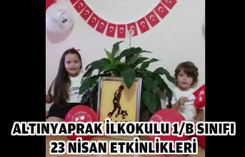 ALTINYAPRAK İLKOKULU 1/B SINIFI 23 NİSAN ETKİNLİKLERİ