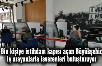 Bin kişiye istihdam kapısı açan Büyükşehir, iş arayanlarla işverenleri buluşturuyor