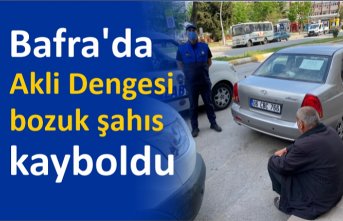 Bafra’da Akli Dengesi bozuk şahıs kayboldu