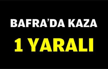 Bafra’da Kaza 1 Yaralı