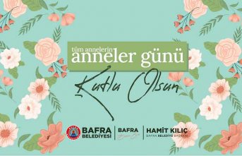 BAŞKAN KILIÇ'IN ANNELER GÜNÜ MESAJI