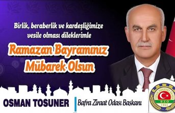Başkan Osman Tosuner’in Ramazan Bayramı Mesajı