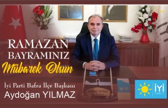 İYİ Parti Bafra İlçe Başkanı Aydoğan Yılmaz’dan bayram mesajı