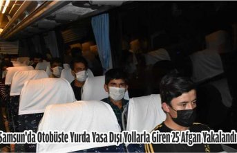 Samsun'da otobüste yurda yasa dışı yollarla giren 25 Afgan yakalandı
