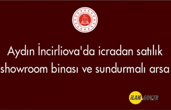 Aydın İncirliova'da icradan satılık showroom binası ve sundurmalı arsa