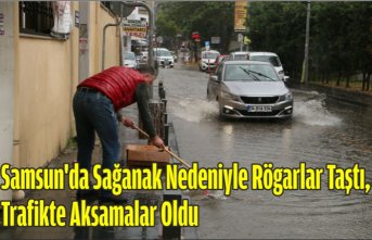Samsun'da sağanak nedeniyle rögarlar taştı, trafikte aksamalar oldu