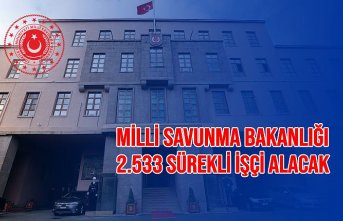 Milli Savunma Bakanlığı 2.533 sürekli işçi alacak