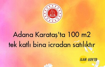 Adana Karataş'ta 100 m² tek katlı bina icradan satılıktır