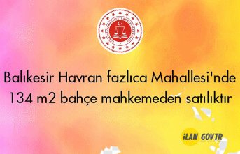 Balıkesir Havran fazlıca Mahallesi'nde 134 m² bahçe mahkemeden satılıktır
