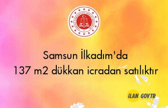Samsun İlkadım'da 137 m² dükkan icradan satılıktır